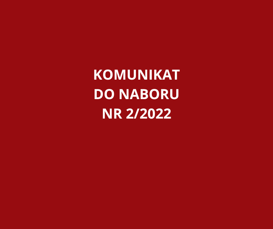Komunikat w sprawie zwiększenia alokacji w ramach naboru wniosków nr 2/2022