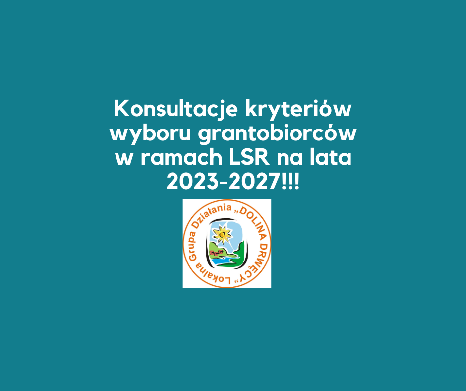 Konsultacje kryteriów wyboru grantobiorców!!!