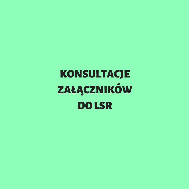 Konsultacje zmian załączników LSR!!!